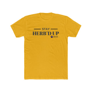 Stay Herb'd Up - Camiseta Militante