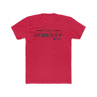 Stay Herb'd Up - Militant Tee