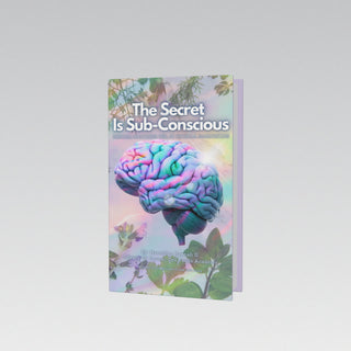 "The Secret Is Sub-Conscious" - Piercing Creation's Veil Of Physical Manifestation - CCell Solutions Academy